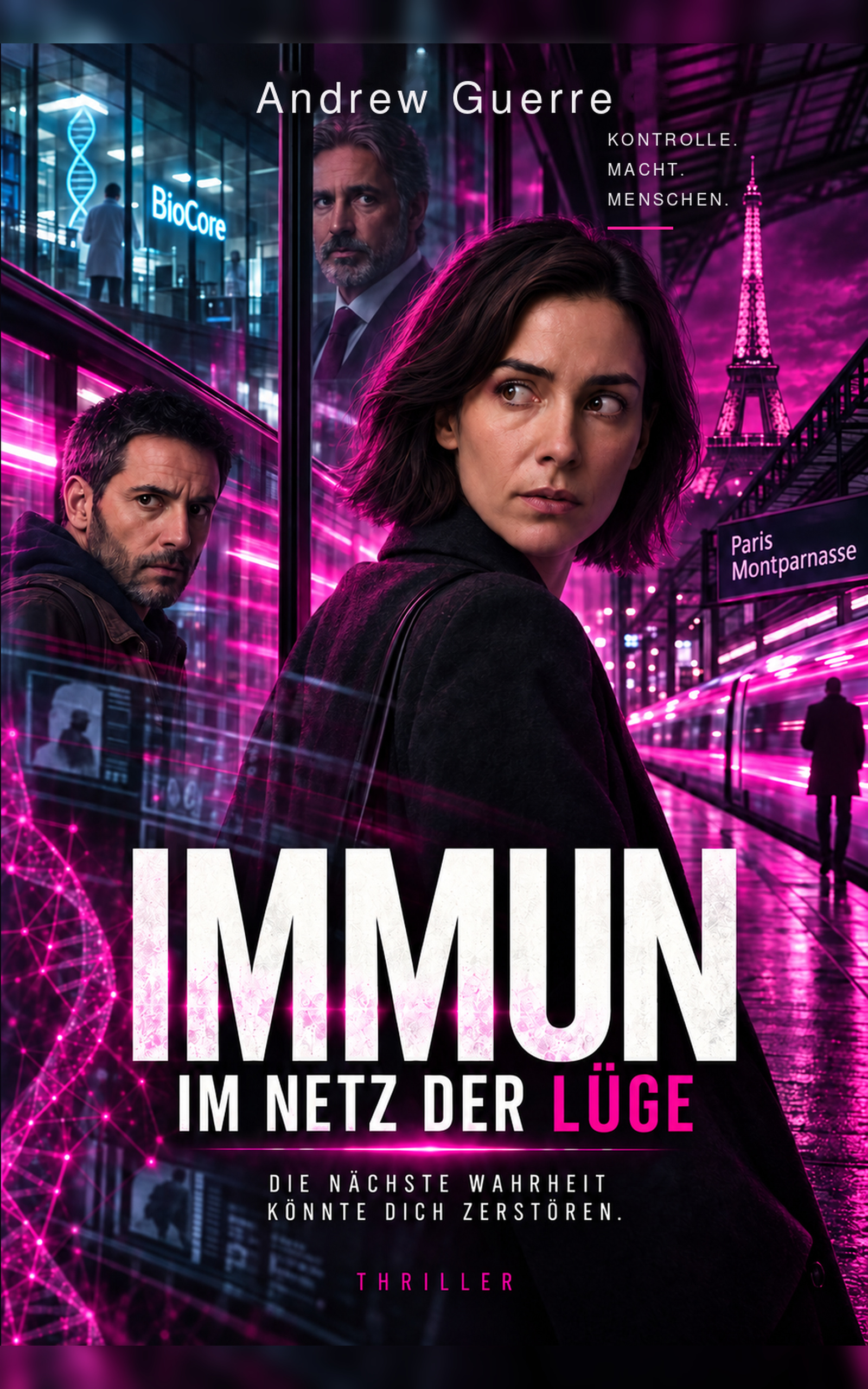 Buchcover von „IMMUN – Im Netz der Lüge“ von Andrew Guerre