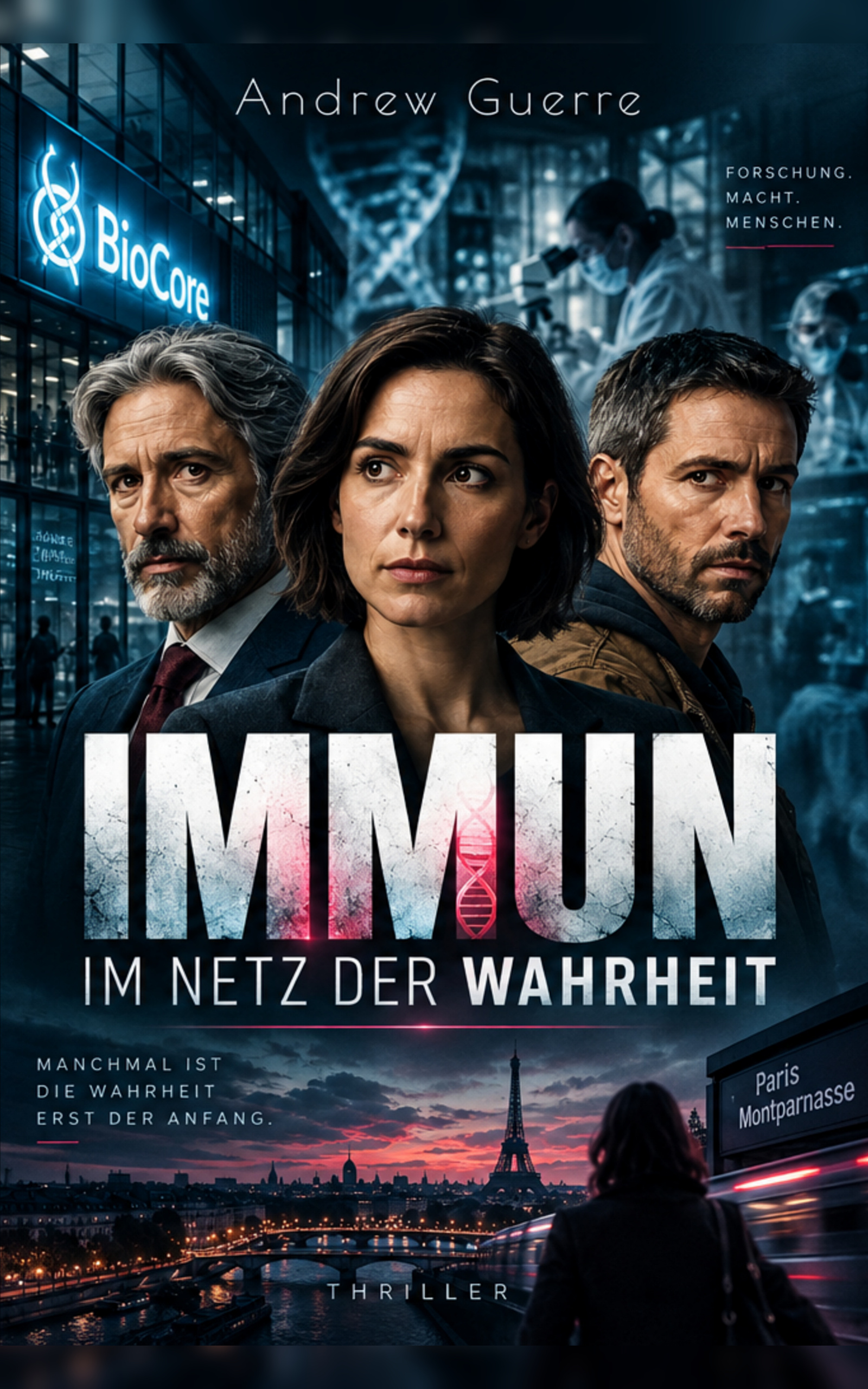 Buchcover von „IMMUN – Im Netz der Wahrheit“ von Andrew Guerre